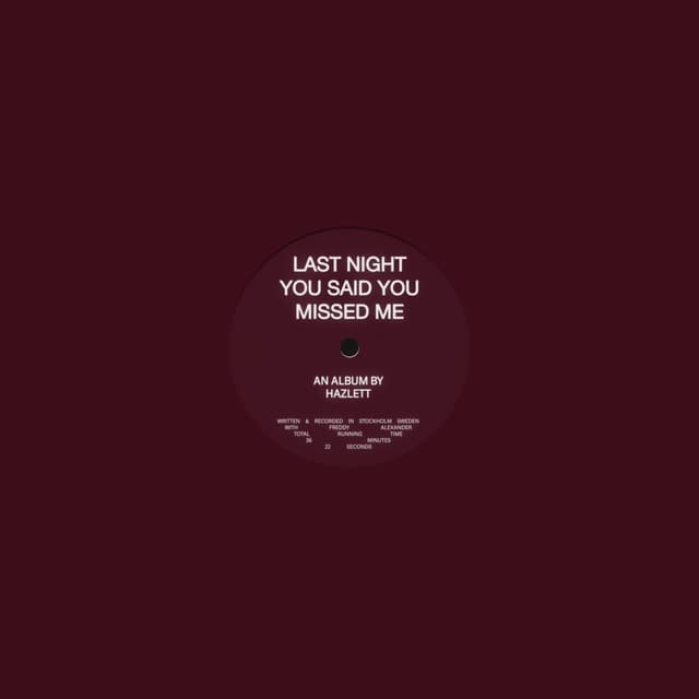 Album cover art for last night you said you missed me