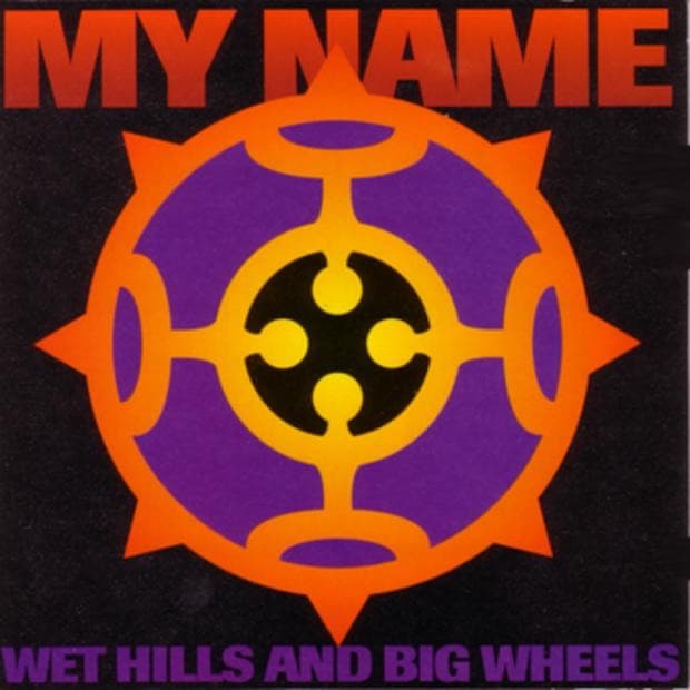 Album cover art for Wet Hills and Big Wheels
