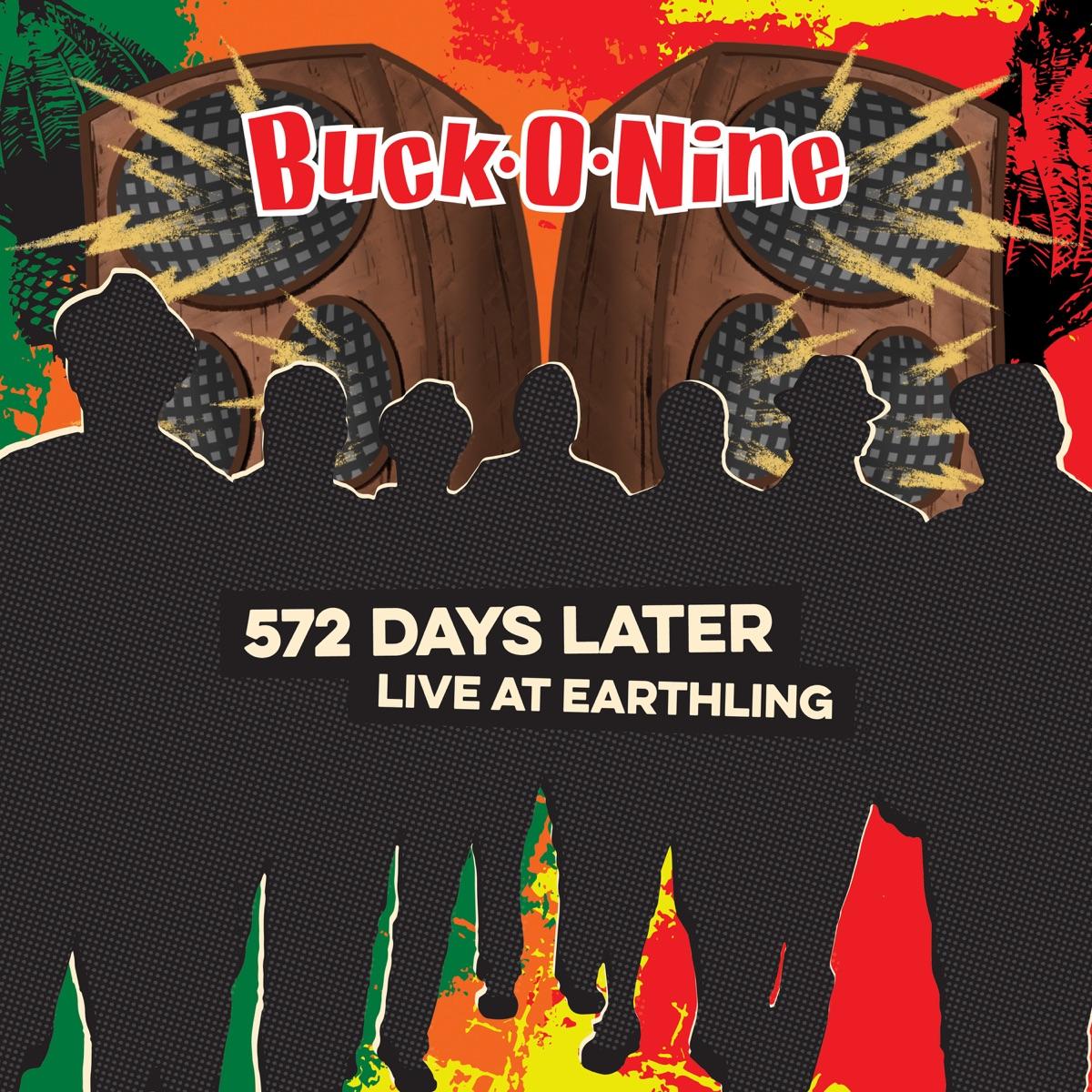 572 Days Later (Live at Earthling)