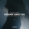 Dreamin' About You
