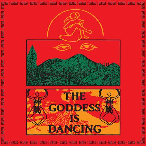 Album cover art for The Goddess Is Dancing