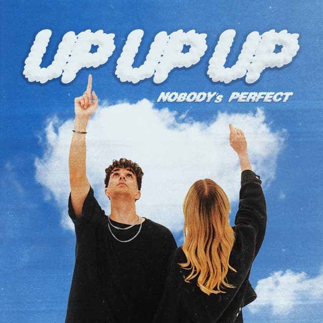 Album cover art for Up, Up, Up (Nobody’s perfect)