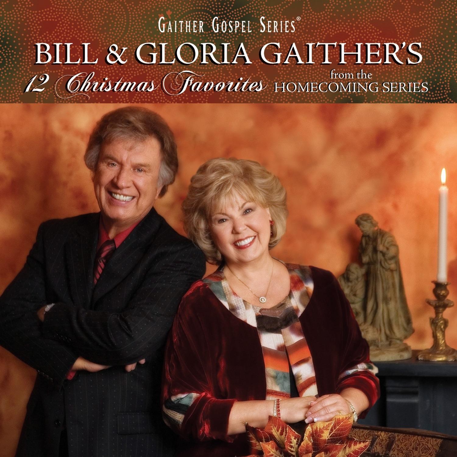 Bill & Gloria Gaither's 12 Christmas Favorites