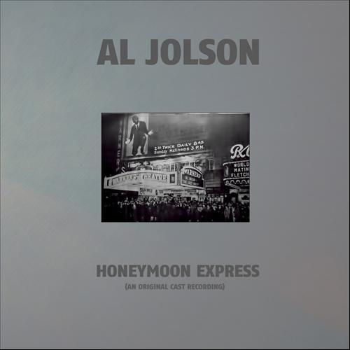 Honeymoon Express - 1912 (an Original Cast Recording)