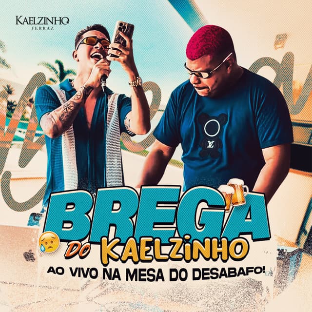 Album cover art for Brega do Kaelzinho - Ao Vivo na Mesa do Desabafo!