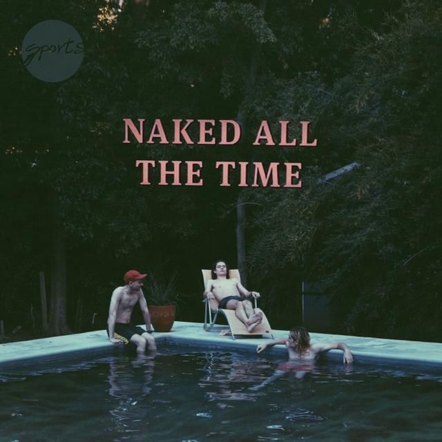 Album cover art for Naked All the Time