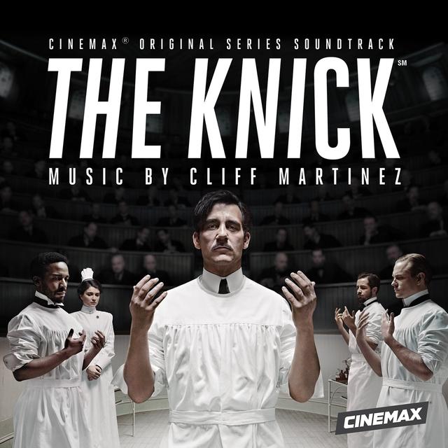 Album cover art for The Knick [Série TV]