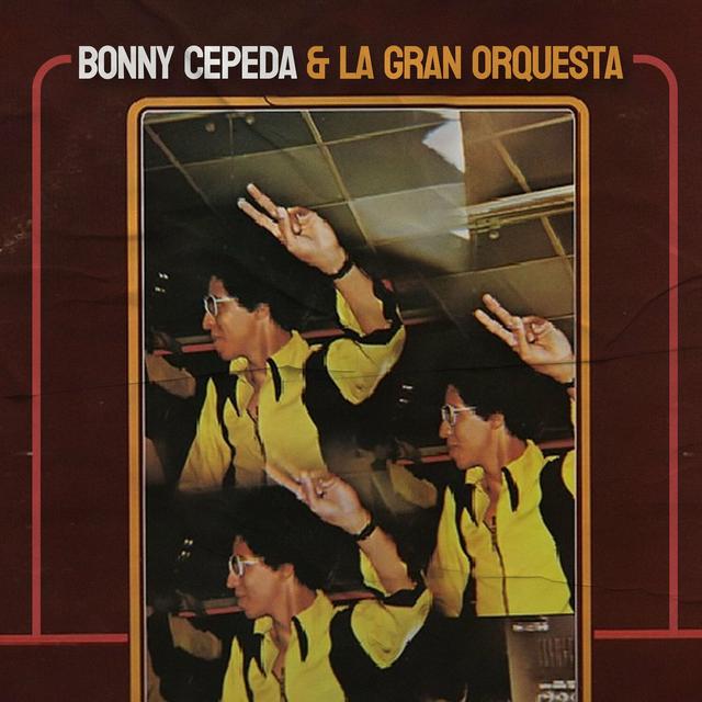 Album cover art for Bonny Cepeda & La Gran Orquesta