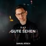 Das Gute sehen