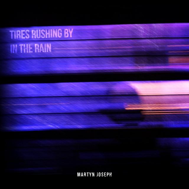 Album cover art for Tires Rushing By in the Rain