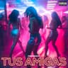 Tus Amigas
