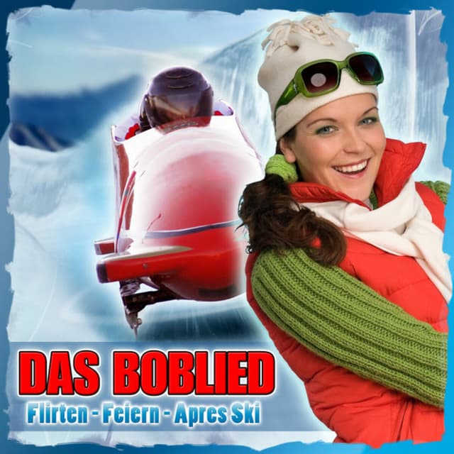 Album cover art for Das Boblied - Flirten - Feiern - Apres Ski