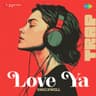 Love Ya [Trap]