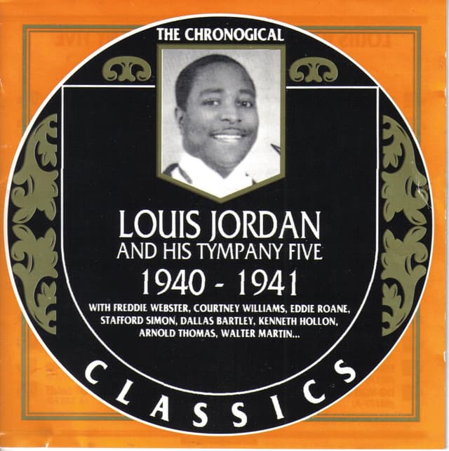 Album cover art for The Chronological Classics: Louis Jordan and His Tympany Five 1940-1941