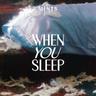 ตอนเธอหลับ (WHEN YOU SLEEP) (Ton ther lab (WHEN YOU SLEEP))