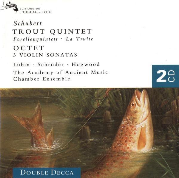 Schubert: Trout Quintet - Octet - 3 Violin Sonatas