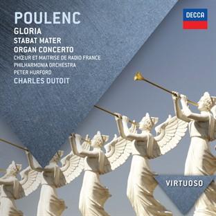 Poulenc: Gloria; Stabat Mater; Organ Concer