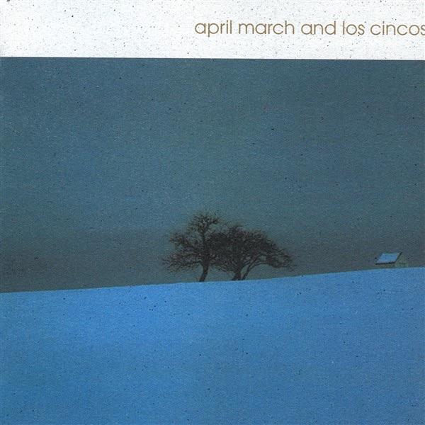 April March and Los Cincos