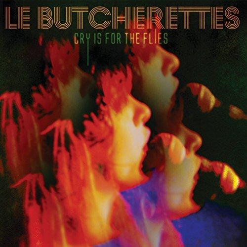 Cry Is for the Flies