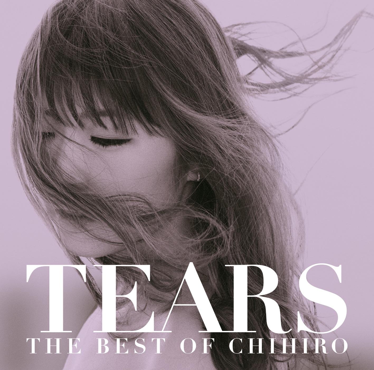 TEARS~THE BEST OF CHIHIRO~