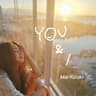 Y☺u & I (You & I)