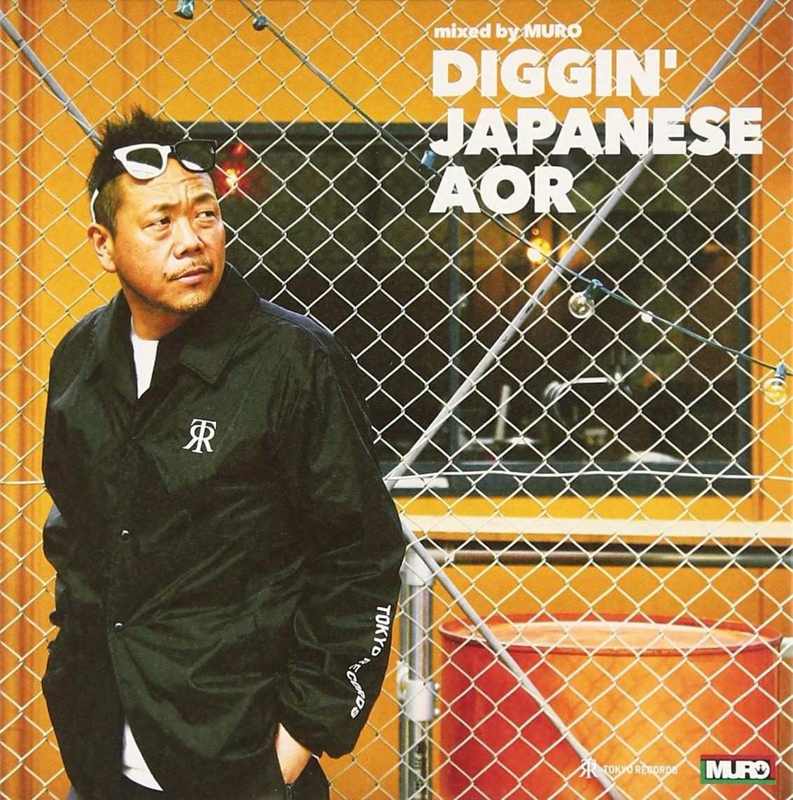 Diggin’ Japanese AOR mixed by MURO