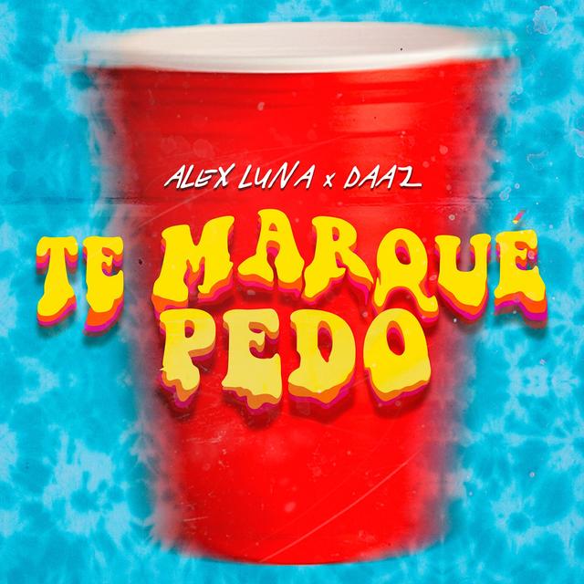 Album cover art for Te Marqué Pedo