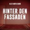 Hinter den Fassaden