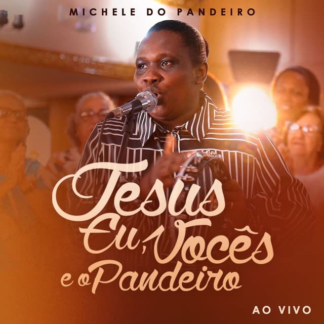 Album cover art for Jesus, Eu, Vocês E O Pandeiro (Ao Vivo)
