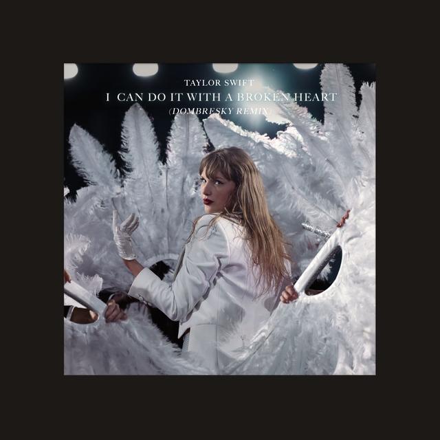 Album cover art for I Can Do It With a Broken Heart (Dombresky Remix)