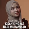 Kisah Singkat Nabi Muhammad