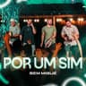 Por Um Sim [Ao Vivo]