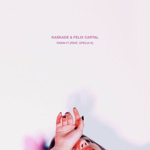 Album cover art for Fakin It (feat. Ofelia K)