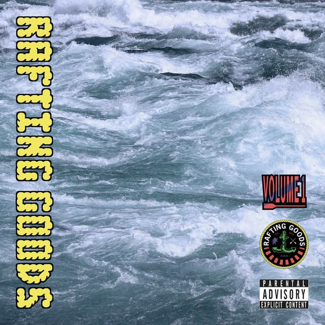 Album cover art for Rafting Goods, Volume 1