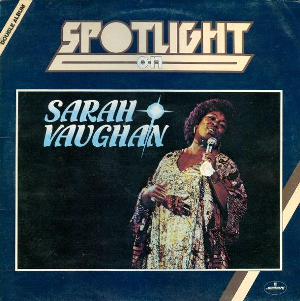 Album cover art for Spotlight on Sarah Vaughan