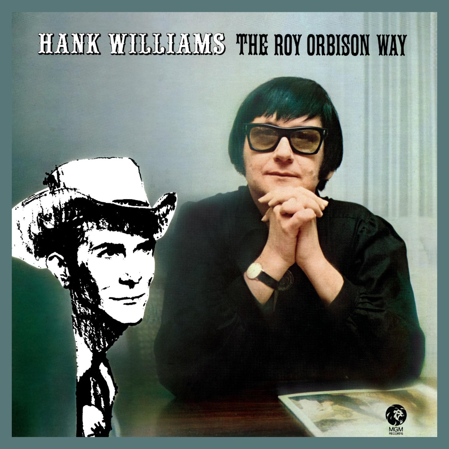 Hank Williams - The Roy Orbison Way