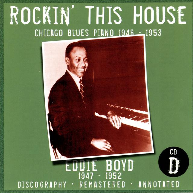 Album cover art for Rockin' This House: Chicago Blues Piano 1946-1953, CD D