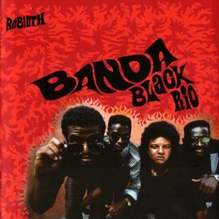Rebirth: Banda Black Rio
