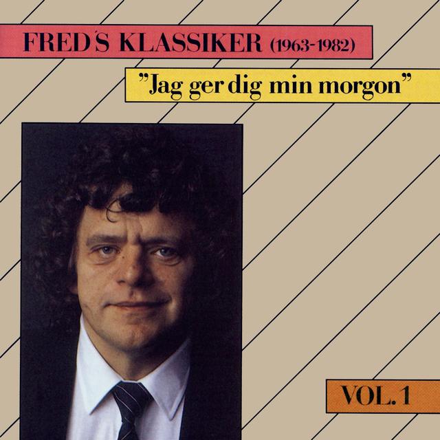 Album cover art for Freds Klassiker 1963-1982 Vol. 1 - Jag Ger Dig Min Morgon