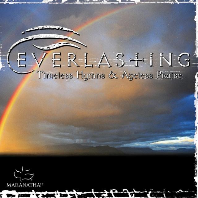 Album cover art for Everlasting - Timeless Hymns & Ageless Praise