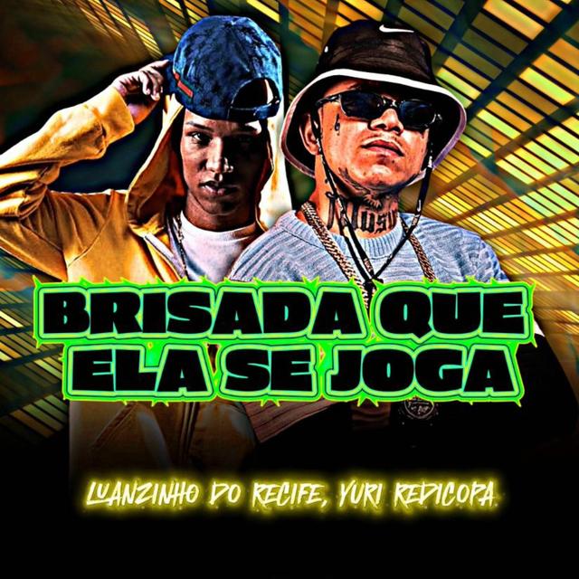 Album cover art for BRISADA QUE ELA SE JOGA