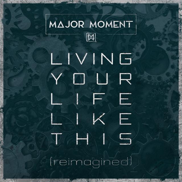 Album cover art for Living Your Life Like This (Reimagined)