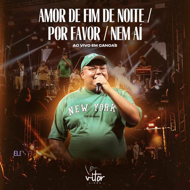 Album cover art for Amor de Fim de Noite / Por Favor / Nem Aí