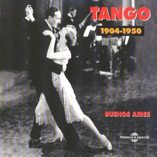Album cover art for Tango Buenos Aires (1904-1950)