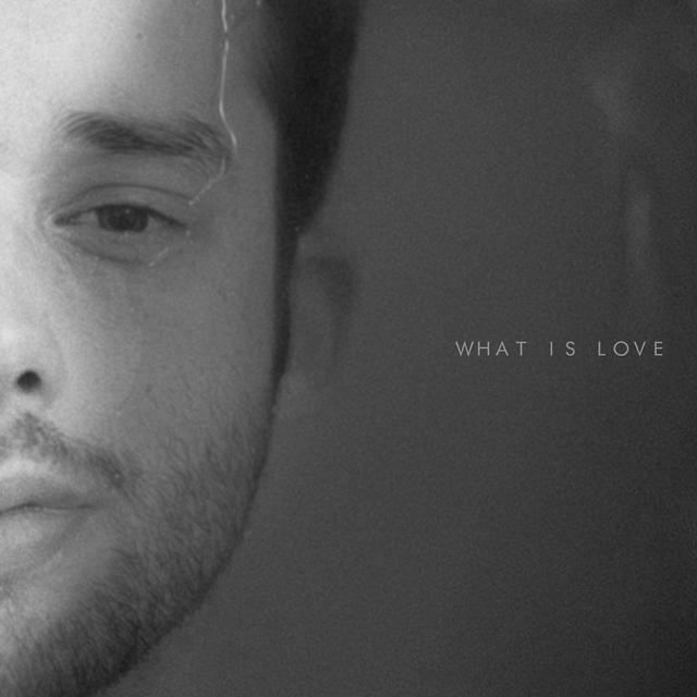 Album cover art for What Is Love
