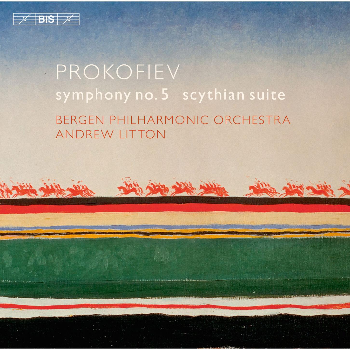 Prokofiev : Symphony No. 5 & Scythian Suite