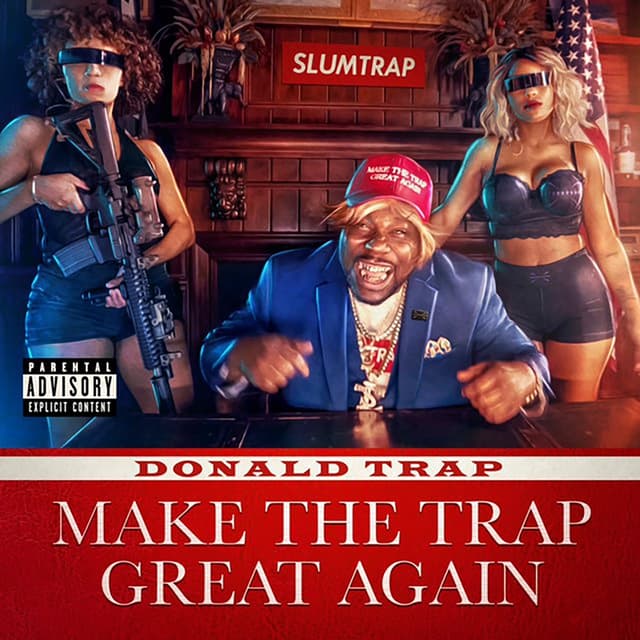 Album cover art for Make the Trap Great Again