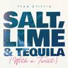 Salt, Lime & Tequila