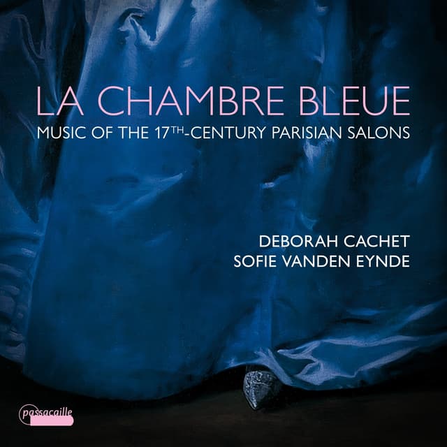 Album cover art for La chambre bleue: Music of the 17th‐Century Parisian Salons