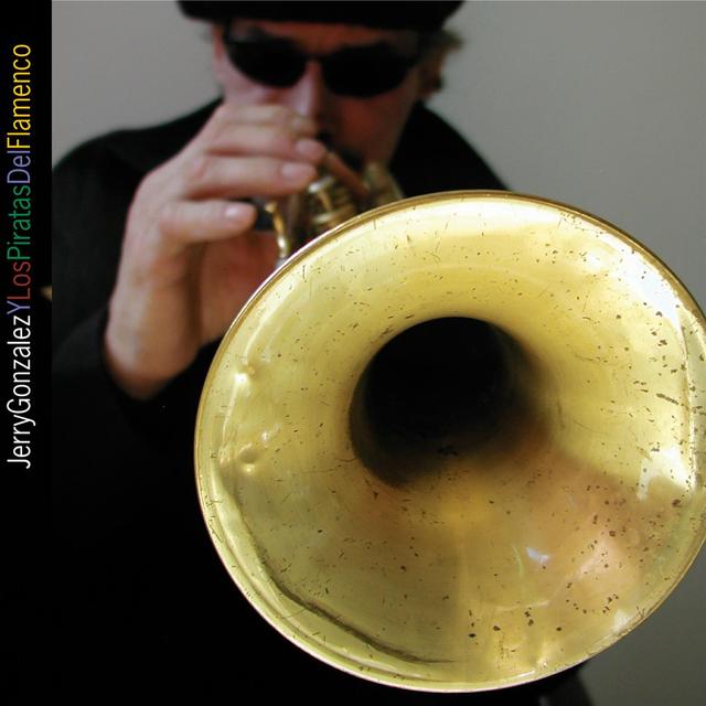 Album cover art for Jerry Gonzalez y Los Piratas Del Flamenco